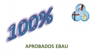 TODOS APROBADOS EN LA EBAU